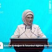 Emine Erdoğan 5. İstanbul Eğitim Zirvesi&rsquo;nde konuştu! 'En g&uuml;zel d&uuml;nya kalemle kurulur'