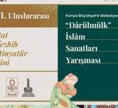 6. 'Darülmülk' Uluslararası İslam Sanatları Yarışması'na başvurular başladı