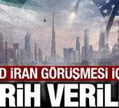 Son dakika: ABD ve İran arasındaki kritik g&ouml;r&uuml;şme i&ccedil;in tarih verildi!