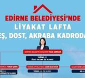 Belediye'de &ccedil;alışmadık akrabası kalmadı! Edirne Belediye'sinde işe alım usuls&uuml;zl&uuml;ğ&uuml;