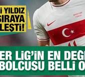 S&uuml;per Lig'in en değerli futbolcusu belli oldu! Milli yıldız 3. sıraya yerleşti