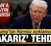 Trump'tan son dakika H&uuml;rm&uuml;z Boğazı a&ccedil;ıklaması 'Yakarız' tehdidi