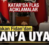 Hakan Fidan'dan Katar'da son dakika a&ccedil;ıklamaları! İran'a uyarı