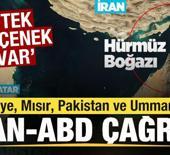 T&uuml;rkiye, Mısır, Pakistan ve Umman'dan İran-ABD savaşı &ccedil;ağrısı: Tek se&ccedil;enek var