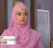 Yalnız Karar 25.b&ouml;l&uuml;m: Fatma'ya kurulan tuzak