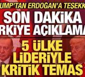 Trump'tan son dakika T&uuml;rkiye a&ccedil;ıklaması! Erdoğan'a teşekk&uuml;r! 5 &uuml;lke lideriyle kritik hamle