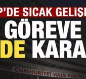 CHP'de sıcak gelişme! G&ouml;reve iade kararı