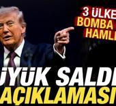 Trump'tan son dakika 'b&uuml;y&uuml;k saldırı' a&ccedil;ıklaması! 3 &uuml;lkeden s&uuml;rpriz İran hamlesi