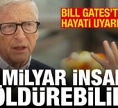 Bill Gates'ten hayati uyarı: 1 milyar kişiyi &ouml;ld&uuml;rebilir!