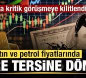 D&uuml;nya kritik g&ouml;r&uuml;şmeye kilitlendi! Altın ve petrol fiyatlarında ibre tersine d&ouml;nd&uuml;