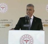 Bakan Memişoğlu Şanlıurfa Şehir Hastanesinin a&ccedil;ılışında konuştu:  Rekor d&uuml;zeye &ccedil;ıktı