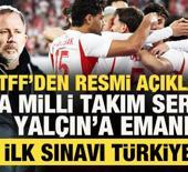 TFF'den resmi a&ccedil;ıklama! A Milli Takım, 4 yıllığına Sergen Yal&ccedil;ın'a emanet