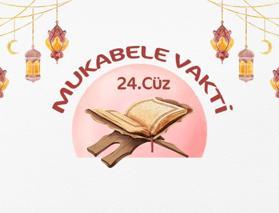 Ramazan mukabelesi 24. g&uuml;n! Kur'an-ı Kerim'in 24. c&uuml;z&uuml;n&uuml;n yazılışı ve okunuşu
