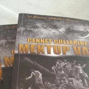 15 Temmuz Şehitlerine Cennet Güllerine Mektup Var
