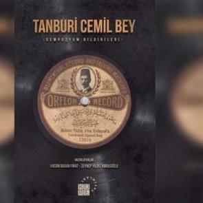 Tanburi Cemil Bey (Sempozyum Bildirileri)