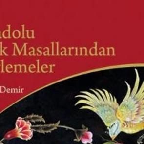 Anadolu Türk Masallarından Derlemeler