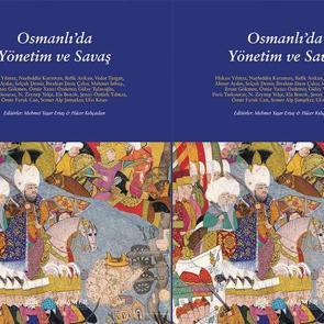 Osmanlı'da Y&ouml;netim ve Savaş