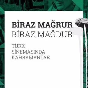 'Biraz Mağrur Biraz Mağdur' raflarda yerini aldı