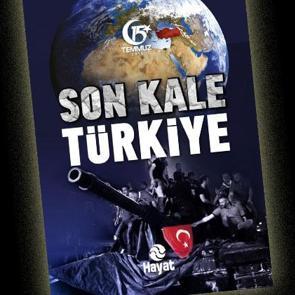 Hain planlar 'Son Kale Türkiye'de