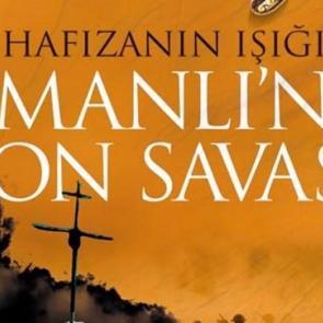 Osmanlı'nın Son Savaşı