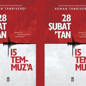 28 Şubat'tan 15 Temmuz'a