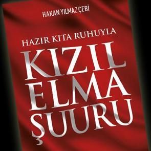 İlahi hedefler için 'Kızıl Elma Şuuru'