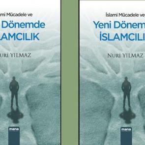 İslami Mücadele Ve Yeni Dönemde İslamcılık