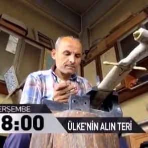 ÜLKE TV'de yepyeni bir belgesel: Ülkenin alın teri