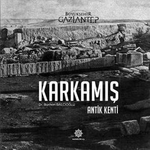 Gazikültür'ün 'Karkamış' adlı kitabı yayımlandı!