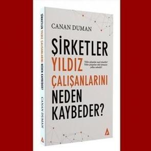 “Şirketler yıldız çalışanlarını neden kaybeder?”