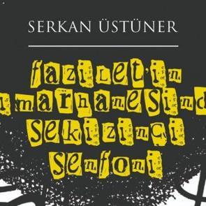 Fazilet'in Tımarhanesinde Sekizinci Senfoni