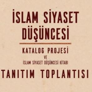 İslam Siyaset D&uuml;ş&uuml;ncesi kitabı tanıtılacak