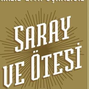 Saray ve &Ouml;tesi