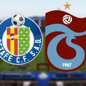Getafe-Trabzonspor ma&ccedil;ına 'y&uuml;ksek risk' alarmı!