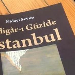 “Yadigâr-ı Güzîde İstanbul” yayımlandı