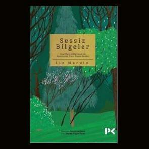 Uzun Ömürlü Mutluluk için Ağaçlardan Temel Yaşam Dersleri