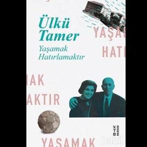 &Uuml;lk&uuml; Tamer'den 'Yaşamak Hatırlamaktır'