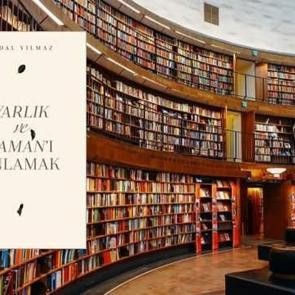 Düşünce Dizisinden yeni kitap: Varlık ve Zaman'ı Anlamak