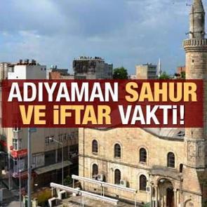 Adıyaman İmsakiye 2021: Diyanet Adıyaman sahur saatleri ve iftar vakti