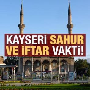 Kayseri İmsakiye 2021: Diyanet Kayseri sahur saatleri ve iftar vakti