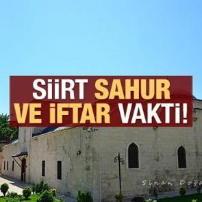 Siirt İmsakiye 2021: Diyanet Siirt sahur saatleri ve iftar vakti