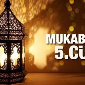 Mukabele 5. C&uuml;z - 2021 Ramazan Ayı 5 G&uuml;n&uuml; Mukabele İzle ve Dinle