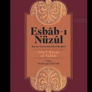 'Esbab-ı Nüzul: Kur'an Ayetlerinin İniş Sebepleri' kitabı yeni baskısıyla satışta