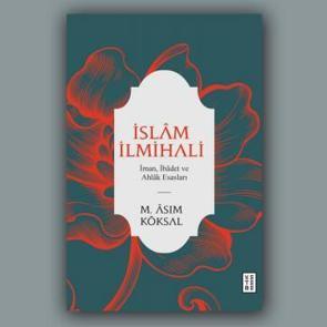 İslam İlmihali - M. Asım Köksal