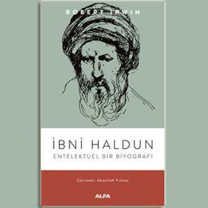 İbni Haldun’un yaşam hikayesi: Entelektüelin düşünsel portresi