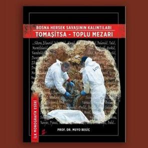 Bosna Hersek Savaşının Kalıntıları Tomaşitsa - Toplu Mezarı 