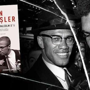 "Malcolm X olmasaydı Muhammed Ali olmazdı"