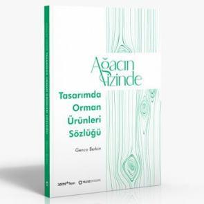 Yıldız Entegre’den “Tasarımda Orman Ürünleri Sözlüğü”