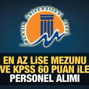 &Uuml;niversiteye en az lise mezunu personel alımı devam ediyor! En az KPSS 60 puan yeterli...
