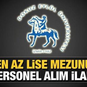 Dokuz Eyl&uuml;l &Uuml;niversitesi en az lise mezunu personel alımı! Başvuru i&ccedil;in son 5 g&uuml;n...